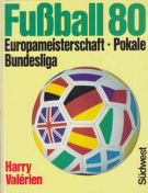 Fussball 80 - Europameisterschaft / Pokalspiele / Bundesliga