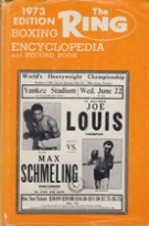 The Ring Boxing Encyclopedia & Record Book 1973 Edition