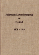75 ans de Football au Grand-Duché de Luxembourg 1908 - 1983