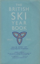 The British Ski Year Book 1971 / The Ski Club of Great Britain & Alpine Ski Club
