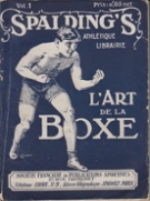L’Art de la Boxe - (Spalding’s Athlètique Librairie, Vol.1)