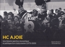 HC Ajoie - Une histoire sportive, économique et politique d’un club jurassien (1973 - 2020)