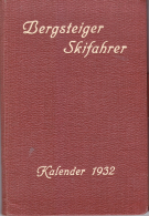 Schweizerischer Kalender für Bergsteiger und Skifahrer 1932 (6. Jahrgang)
