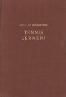 Tennis lernen! - Schule des Tennisspiels