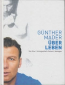 Ueberleben - Ski-Star, Schlaganfall-Patient, Manager