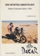 Ein wüstes Abenteuer - Rallye Granada-Dakar 1996