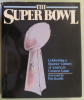 The Super Bowl - Celebrating a Quarter-Century of America’s Greatest Game