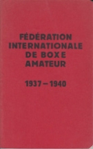 Fédération Internationale de boxe amateur 1937 - 1940