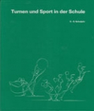Turnen und Sport in der Schule (Band 3 / 5.- 9. Schuljahr)