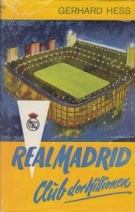 Real Madrid - Club der Millionen
