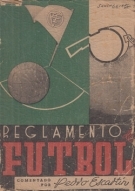 Reglamento de Futbol Asociacion comentado (Ed. 1941)