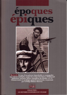 Epoques épiques (Collection: Les Histoires incroyables du Cyclisme)