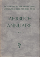 Ski - Jahrbuch des Schweiz. Ski-Verbandes 1932, XXVI. Jahrgang