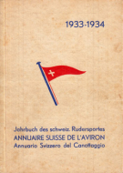 Annuaire/Annuario /Jahrbuch des Schweizer Rudersportes 1933 - 1934