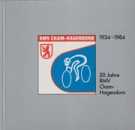 50 Jahre RMV Cham-Hagendorn 1934 - 1984