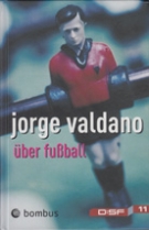 Jorge Valdano - über fussball