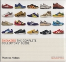 Sneakers - The Complete collectors Guide (With over 550 colour illustrations)