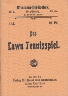 Das Lawn Tennisspiel (Miniatur - Bibliothek, 394)