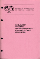 FIFA Reglement Fussball Weltmeisterschaft (FIFA-Weltpokal) Italien 1990