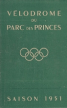 Velodrome du Parc des Princes - Saison 1951 / Dixieme reunion cycliste 29. jul. 1951 avec arrivée du 38e TdF !