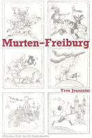 Murten - Freiburg 1933 - 1983 (Offizielles Buch des 50. Gedenklaufes)