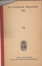 XVI Olympiade Melbourne 1956 - TIR - Programme et Reglements officielles