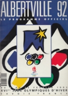 Albertville 92 - Le programme officiel des XVIes Jeux Olympiques d‘hiver 1992