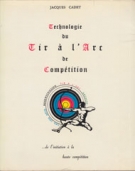 Technologie du Tir a l’Arc de Competition - de l’initiation a la haute compétition