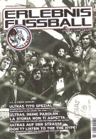 Erlebnis Fussball (Ausgabe 84, 01/2022) - Deutsches Ultra- Magazin