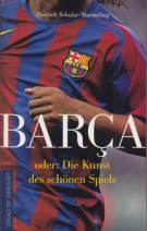 Barca oder: Die Kunst des schönen Spiels