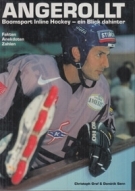 Angerollt - Boomsport Inline Hockey - ein Blick dahinter (Fakten, Anekdoten, Zahlen)