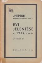 A Neptun Budapesti evezös egylet - Evi Jelentese az 1939 evröl