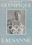 Jubilé Olympique Lausanne 17. Juin - 3. Juillet 1944 - Livre d’or de l’olympisme