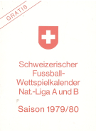 Schweizerischer Fussball-Wettspielkalender Nat.-Liga A und B / Saison 1979/80