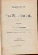 Monatsblaetter fuer das Schulturnen 1909 + 1910 (20. u. 21. Jhg. gebunden in einem Band)