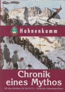 Hahnenkamm - Chronik eines Mythos / 100 Jahre Kitzbüheler Ski Club