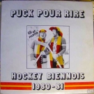 Hockey Biennois 1980 - 81/Puck pour Rire (Interpret: Fifi et Momo)
