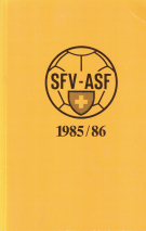 Jahresbericht des Schweizerischen Fussballverband / Raport annuels - Saison 1985/86