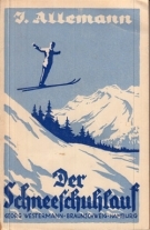 Der Schneeschulauf - Der Schneeschuh, seine Kunst und seine Freuden