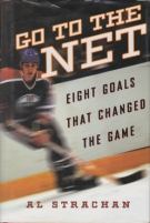 Go to the net - Eight goals that changed the game (Ice Hockey)
