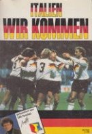 Italien wir kommen (Vor WM 1990 Buch!)