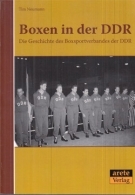 Boxen in der DDR - Die Geschichte des Boxsportverbandes der DDR
