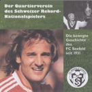 Der Quartierverein des Schweizer Rekord-Nationalspielers - Die bewegte Geschichte des FC Seefeld seit 1931