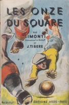 Les onze du square (Roman sportif - Couverture de Paul Ordner)