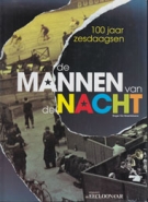 De Mannen van de Nacht - 100 jaar Zesdaagsen