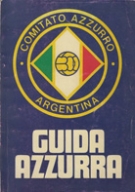 Guida Azzurra (Tourist Guide for Italian supporters coming to the WC in Argentina 1978)