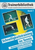 Trainerbibliothek des DTB - Band 7 (Schnelligkeitstraining im Tennis)