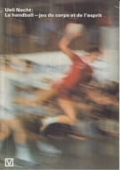 Le handball - jeu du corps et de l’esprit