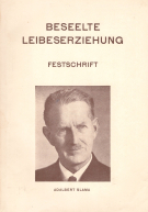 Beseelte Leibeserziehung - Festschrift für Adalbert Slama