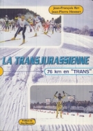 La Transjurassienne - 76 km en „TRANS“